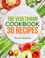 The Vegetarian Cookbook - 30 recipes - Tommy Jackson.pdf